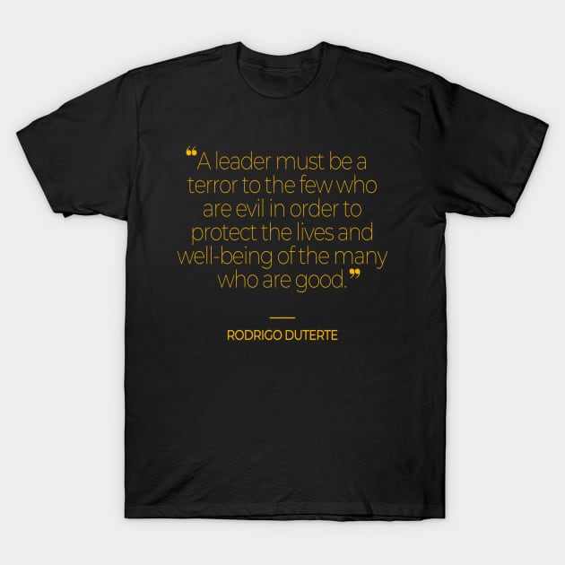 Rodrigo Duterte Quotes T-Shirt by Hans_Merch